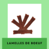 Lamelles de Bœuf friandises séchées pour chien