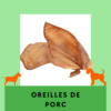 Oreilles de Porc séchées friandises à mâcher longue durée