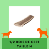 Bois de Cerf Taille M Friandises à mâcher longue durée